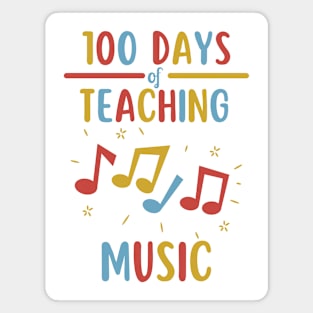 100 Days Of Teaching Music Magnet